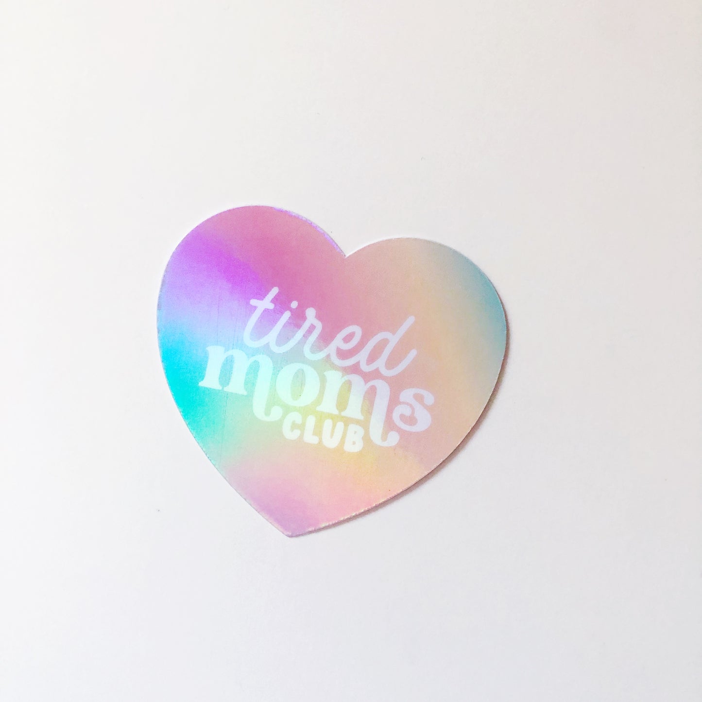 Tired Moms Clubs Vinyl Sticker