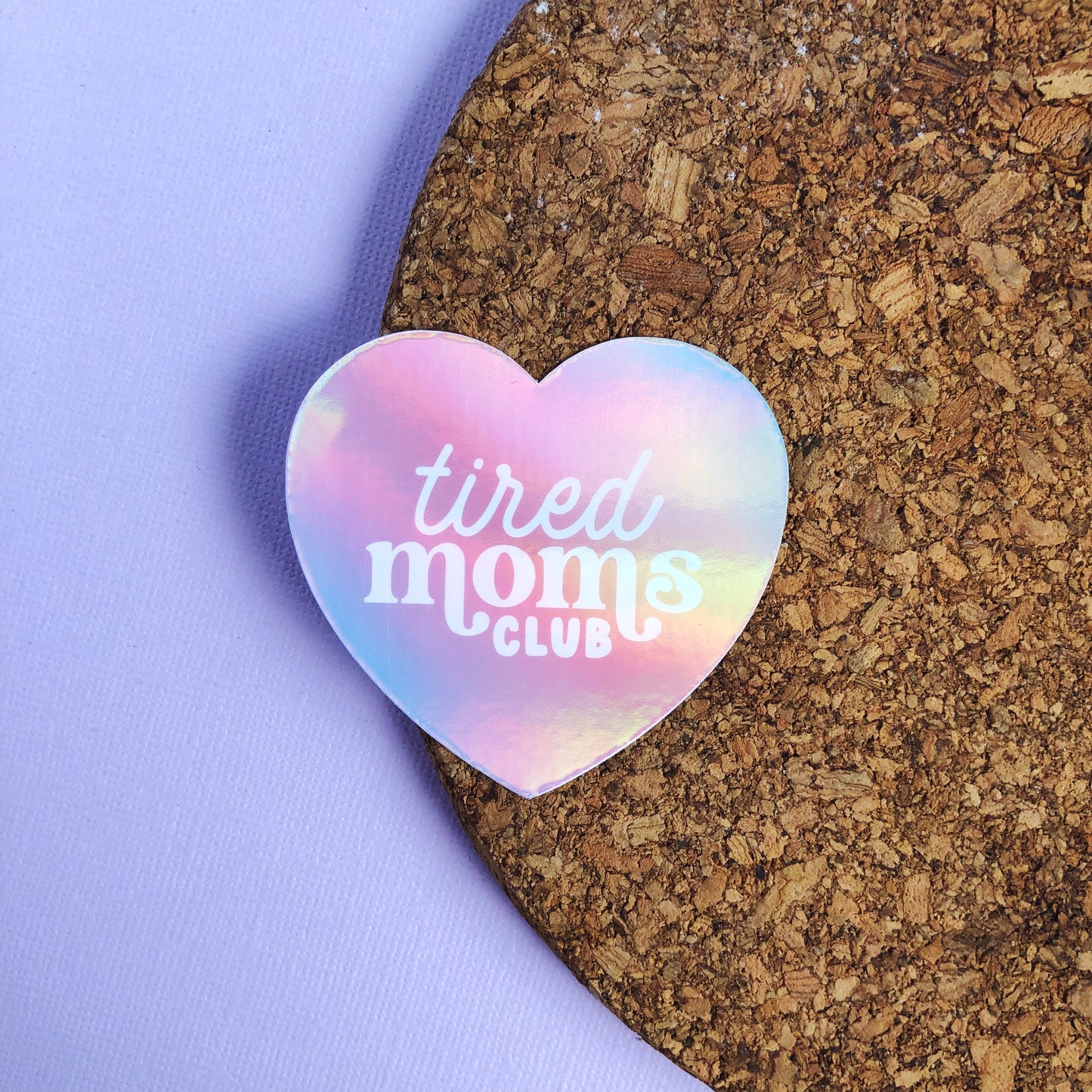 Tired Moms Clubs Vinyl Sticker