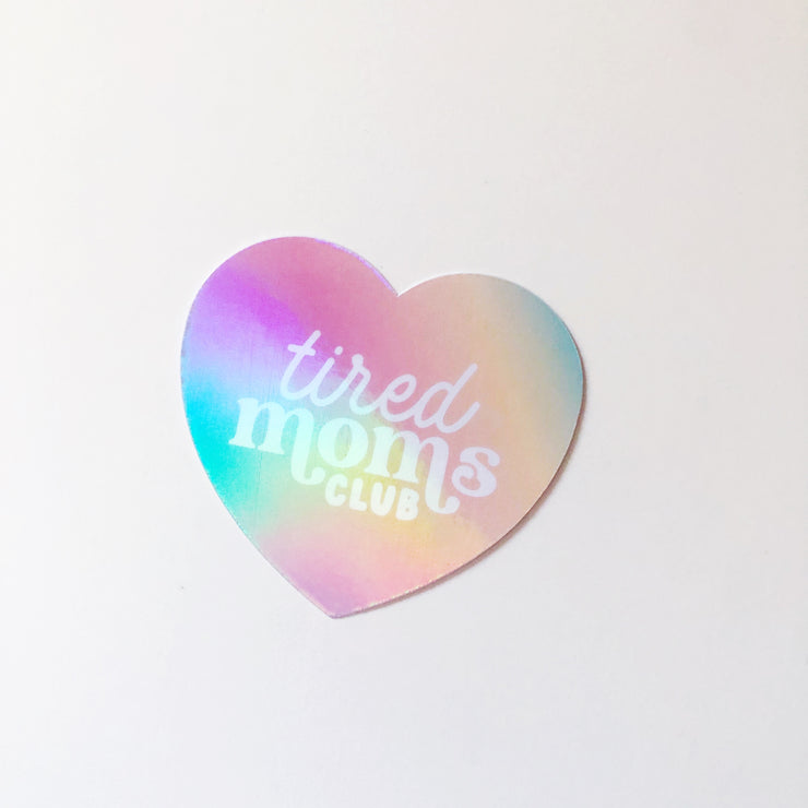 Tired Moms Clubs Vinyl Sticker