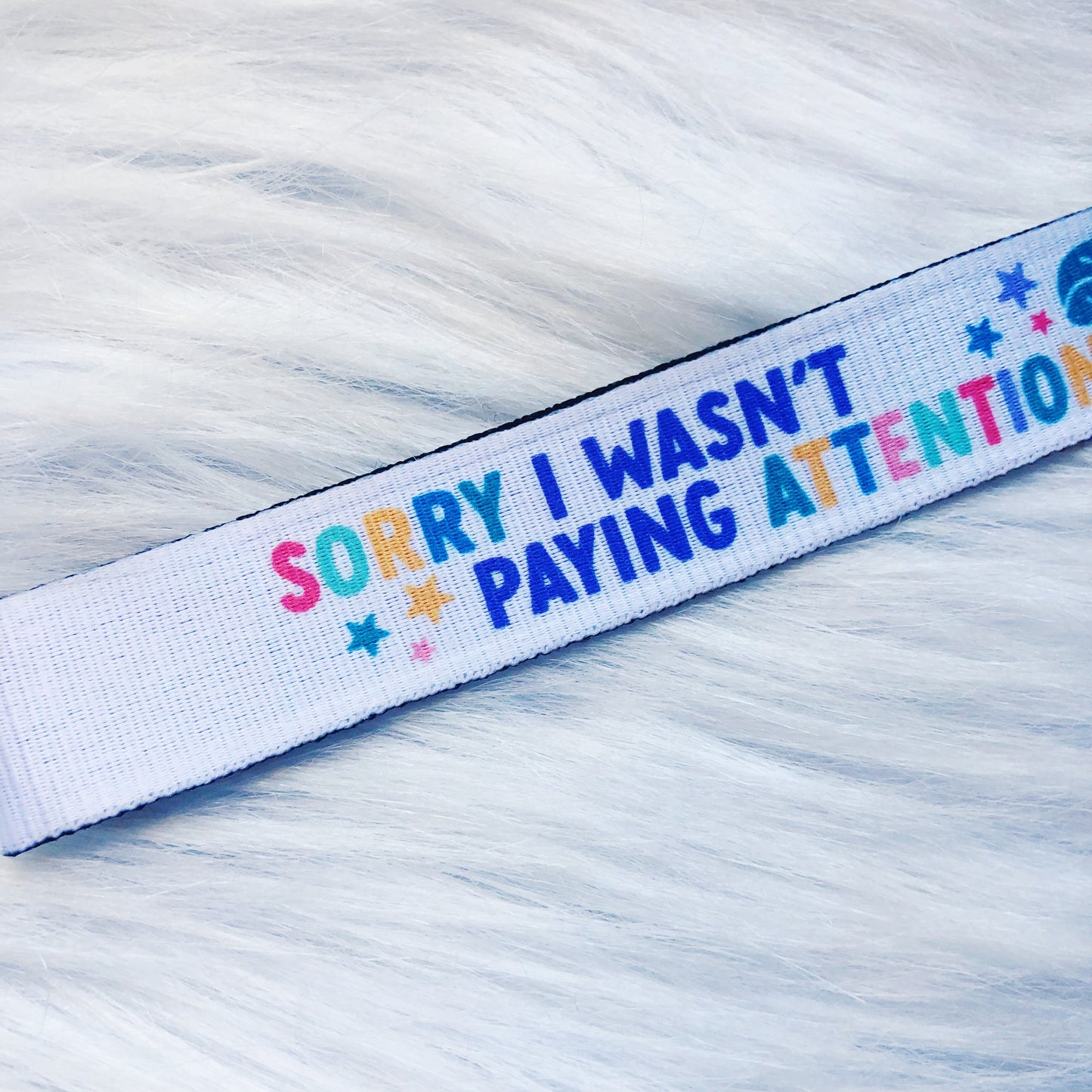Sorry I wasn't Paying Attention Lanyard