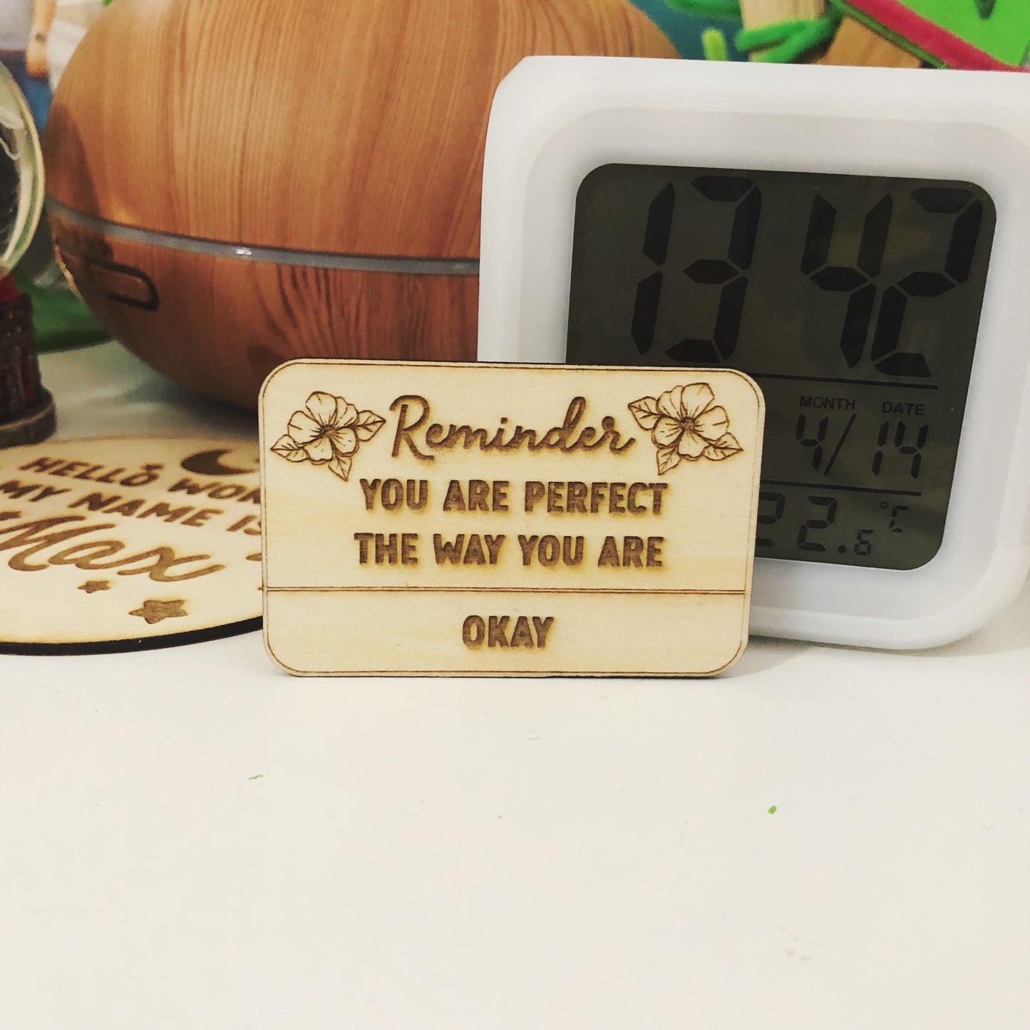 Reminder You are perfect Wood Pin