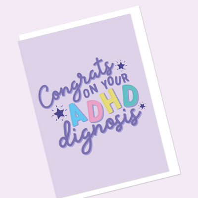 Congrats on Your ADHD Diagnosis Greeting Card
