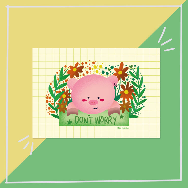 Don't Worry Piggy Art Print