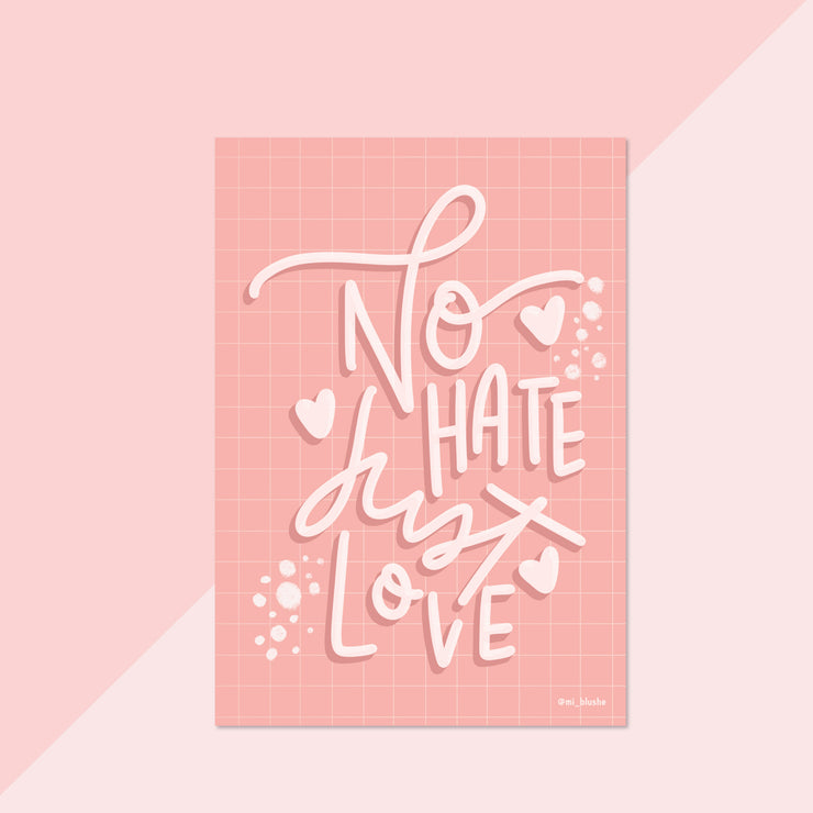 No Hate Just Love Art Print