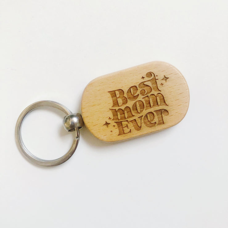 Best Mom Ever Wood keychain