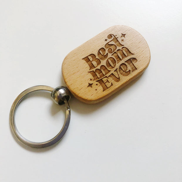 Best Mom Ever Wood keychain