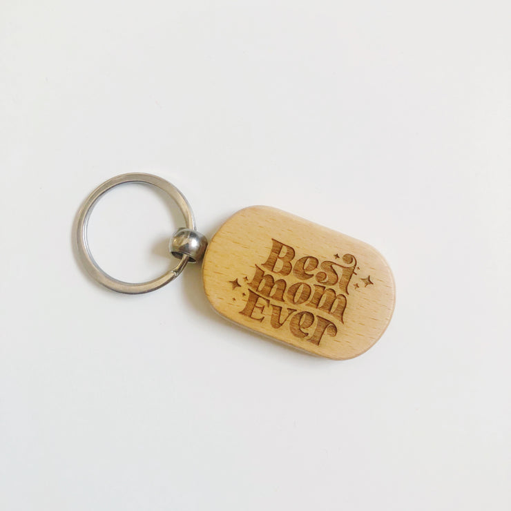 Best Mom Ever Wood keychain