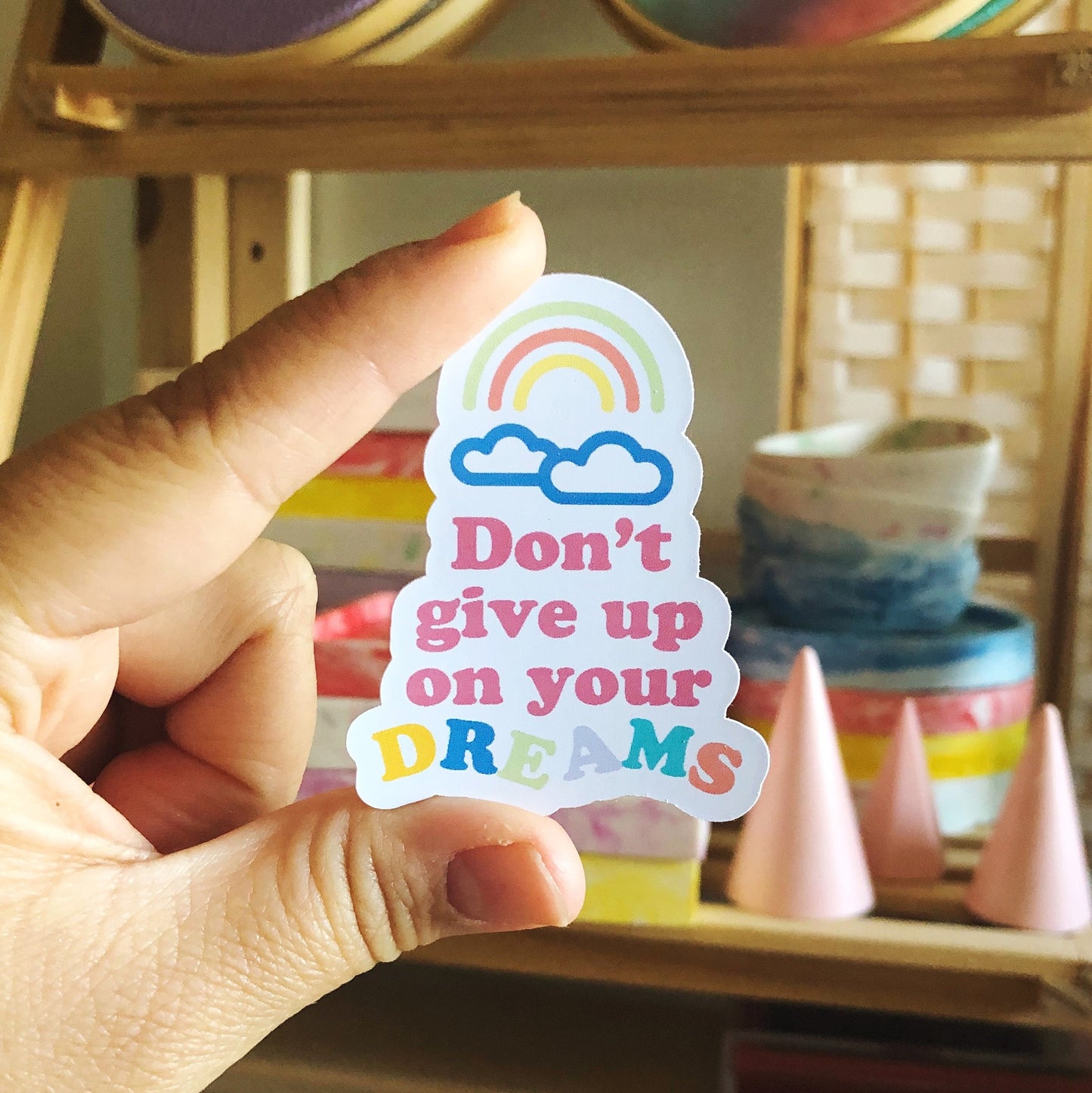 Don't Give Up on Your Dreams Vinyl Sticker