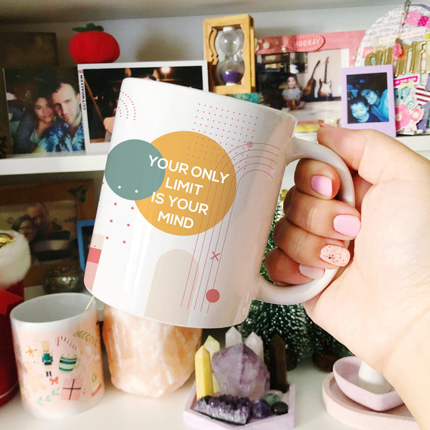 Your Only Limit is Your Mind Mug