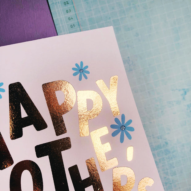 Happy Mother's Day + Rose Gold Foil Greeting Card