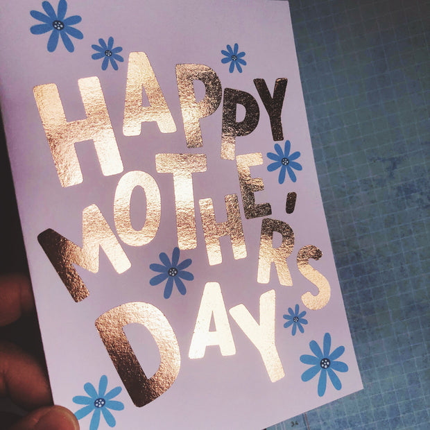 Happy Mother's Day + Rose Gold Foil Greeting Card