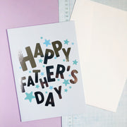 Happy Father's Day + Silver Foil Greeting Card