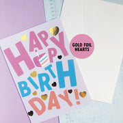 Happy Birthday + Gold Foil Greeting Card