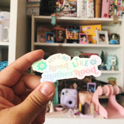 Ain't No Hood Like Motherhood Vinyl Sticker
