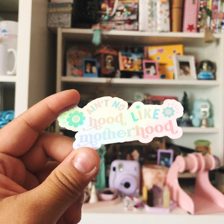 Ain't No Hood Like Motherhood Vinyl Sticker