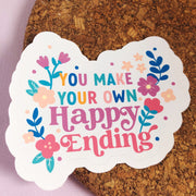 You Make Your Own Happy Ending Glossy Sticker
