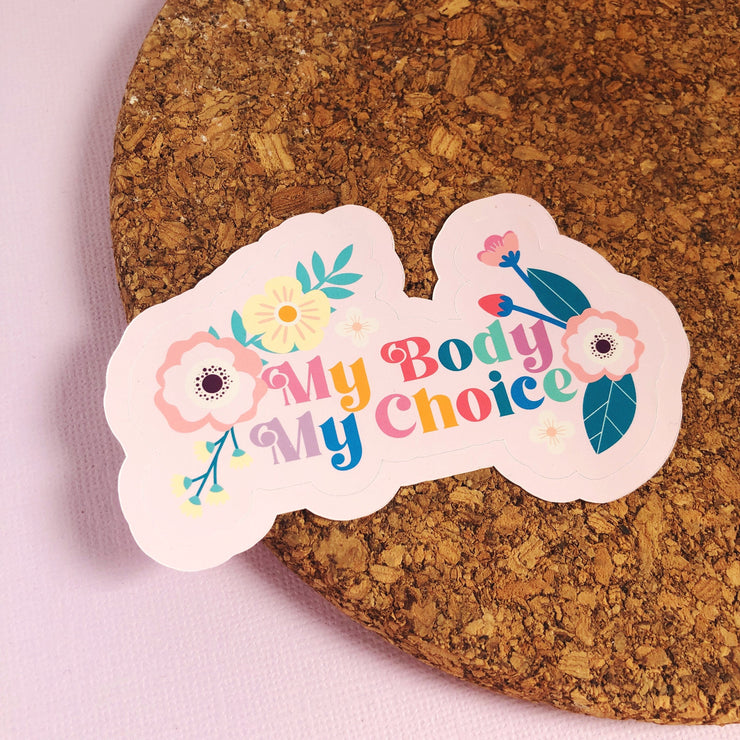 My Body My Choice Glossy Sticker