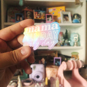 Mama All Day Everyday Vinyl Sticker