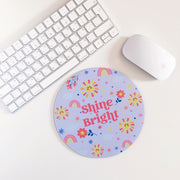 Shine Bright Mousemat
