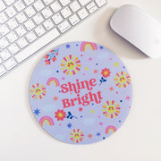 Shine Bright Mousemat